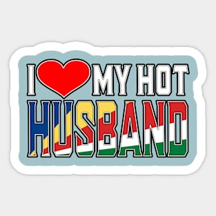 I Love My Hot Seychellois Husband Sticker